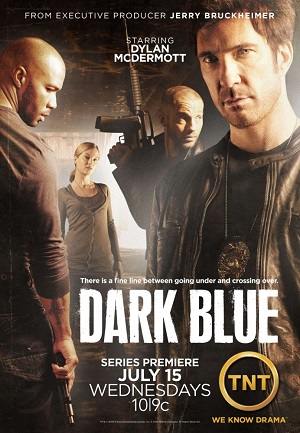Постер к hd онлайн сериалу: Под прикрытием/Dark Blue (2009)