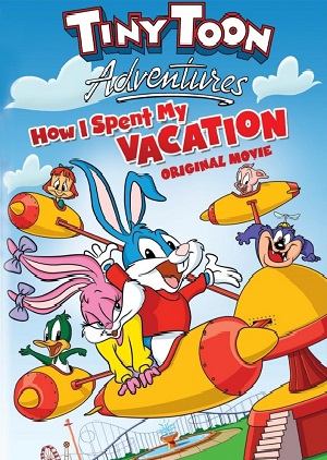 Постер к hd онлайн мультфильму: Как я провел свои каникулы/Tiny Toon Adventures: How I Spent My Vacation (1992)