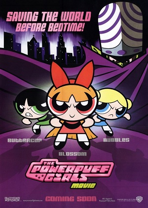 Постер к hd онлайн мультфильму: Крутые Девчонки/The Powerpuff Girls Movie (2002)