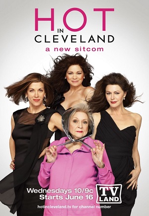 Постер к hd онлайн сериалу: Красотки в Кливленде/Hot in Cleveland (2010)