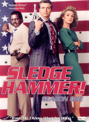 Постер к hd онлайн сериалу: Кувалда/Sledge Hammer! (1986)