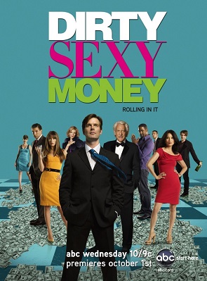 Постер к hd онлайн сериалу: Грязные мокрые деньги/Dirty Sexy Money (2007)
