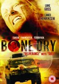 Сухая кость - Bone Dry (, 2007) Смотреть бесплатно