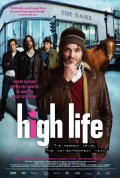 Всё или ничего - High Life (, 2009) Смотреть бесплатно