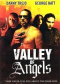 Долина ангелов - Valley of Angels (, 2008) Смотреть бесплатно