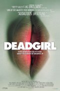 Фильм: Мертвячка - Deadgirl