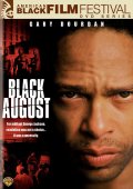 Черный август - Black August (, 2007) Смотреть бесплатно