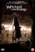 Dом Zомби -  Wicked Little Things (, 2006) Смотреть бесплатно