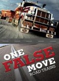 Фильм: Австралийские дорожные поезда - One False Move: Road Trains