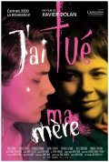 Я убил свою маму -  J'ai tué ma mère (, 2009) Смотреть бесплатно