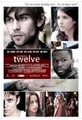 Двенадцать -  Twelve (, 2010) Смотреть бесплатно