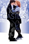 Ледяные замки - Ice Castles (, 2010) Смотреть бесплатно