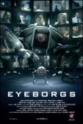 Фильм: Глазоборги - Eyeborgs