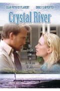 Кристальная река -  Crystal River (, 2008) Смотреть бесплатно