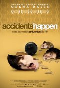 Неприятности случаются -  Accidents Happen (, 2009) Смотреть бесплатно