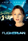 Иллюзия полета - Flightplan (, 2005) Смотреть бесплатно