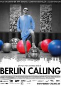 Берлин зовет - Berlin Calling (, 2008) Смотреть бесплатно