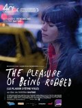 Удовольствие быть обокраденным - The Pleasure of Being Robbed (, 2008) Смотреть бесплатно