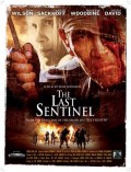 Последний страж - The Last Sentinel (, 2007) Смотреть бесплатно