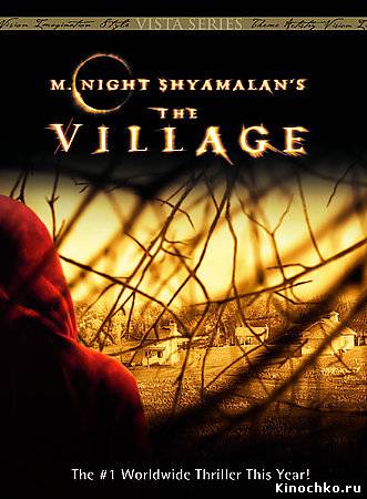 Деревня - The Village (, 2010) Смотреть бесплатно