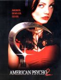 Американский психопат 2 (, 2002) Смотреть бесплатно