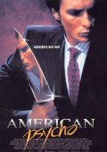 Американский психопат (, 2000) Смотреть бесплатно