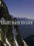 Восемь дней до смерти - Eight Days to Live (, 2006) Смотреть бесплатно