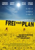 Все идет по плану - Frei nach Plan (2007) Смотреть бесплатно