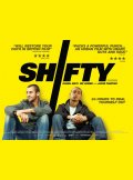 Ловкач - Shifty (, 2008) Смотреть бесплатно