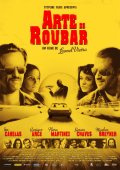 Искусство кражи - Arte de Roubar (, 2008) Смотреть бесплатно