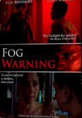 Надвигается туман - Fog Warning (, 2008) Смотреть бесплатно