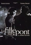 Фильм: Девушка на мосту - La fille sur le pont