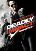 Смертельный удар - Deadly Impact (, 2009) Смотреть бесплатно