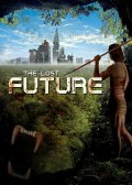 Потерянное будущее - Lost Future (, 2010) Смотреть бесплатно