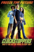 Останавливающие время - Clockstoppers (2002) Смотреть бесплатно