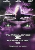 Турбулентность 3 - Turbulence 3: Heavy Metal (2001) Смотреть бесплатно