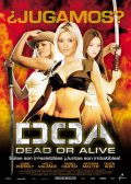 Живой или мертвый - DOA: Dead or Alive (2006) Смотреть бесплатно