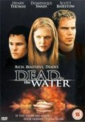 Смерть в воде - Dead in the Water (2002) Смотреть бесплатно