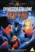 Изо всех сил - Over the Top (1987) Смотреть бесплатно