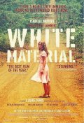 Белый материал - White Material (2009) Смотреть бесплатно