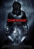 Выбор - Choose (2010) Смотреть бесплатно