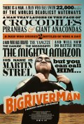 Человек Большой реки - Big River Man (2009) Смотреть бесплатно