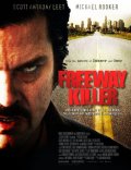 Дорожный убийца - Freeway Killer (2010) Смотреть бесплатно