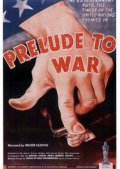 Прелюдия к войне - Prelude to War (1943) Смотреть бесплатно