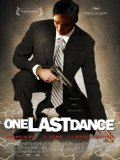 Последний танец - One Last Dance (2005) Смотреть бесплатно