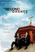 Второй шанс - Second Chance (2006) Смотреть бесплатно