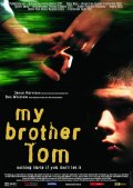 Мой брат Том - My Brother Tom (2000) Смотреть бесплатно