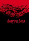 Смертоносная стая - Vampire Bats (2005) Смотреть бесплатно