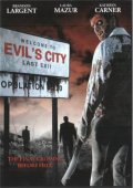 Город зла - Evil's City (2005) Смотреть бесплатно