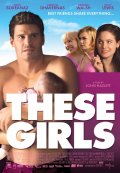 Девчонки - These Girls (2005) Смотреть бесплатно